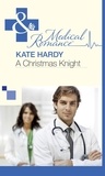 Kate Hardy - A Christmas Knight.
