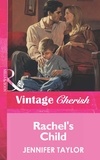 Jennifer Taylor - Rachel's Child.