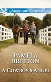 Pamela Britton - A Cowboy's Angel.