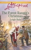 Leigh Bale - The Forest Ranger's Christmas.