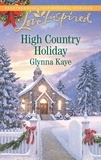 Glynna Kaye - High Country Holiday.
