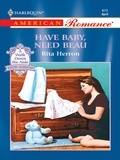 Rita Herron - Have Baby, Need Beau.
