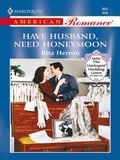 Rita Herron - Have Husband, Need Honeymoon.