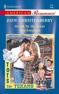 Judy Christenberry - Struck By The Texas Matchmakers.