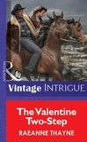 RaeAnne Thayne - The Valentine Two-Step.
