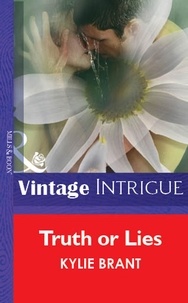 Kylie Brant - Truth Or Lies.