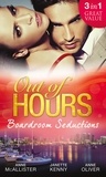 Anne McAllister et Janette Kenny - Out of Hours...Boardroom Seductions - One-Night Mistress...Convenient Wife / Innocent in the Italian's Possession / Hot Boss, Wicked Nights.