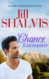 Jill Shalvis - Chance Encounter.