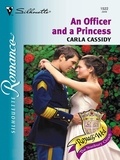 Carla Cassidy - An Officer and a Princess.