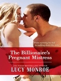 Lucy Monroe - The Billionaire's Pregnant Mistress.