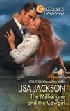Lisa Jackson - The Millionaire and the Cowgirl.