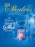 Jill Shalvis - The Street Where She Lives.