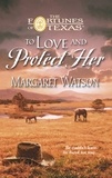 Margaret Watson - To Love &amp; Protect Her.