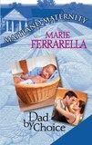 Marie Ferrarella - Dad By Choice.