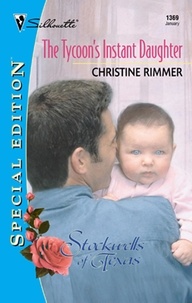 Christine Rimmer - The Tycoon's Instant Daughter.