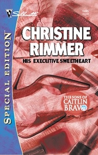 Christine Rimmer - His Executive Sweetheart.