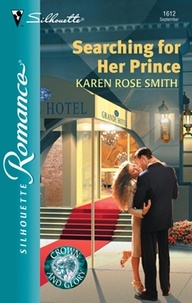 Karen Rose Smith - Searching For Her Prince.