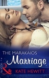 Kate Hewitt - The Marakaios Marriage.