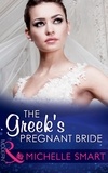 Michelle Smart - The Greek's Pregnant Bride.