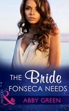 Abby Green - The Bride Fonseca Needs.