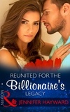 Jennifer Hayward et Amanda Cinelli - Reunited For The Billionaire's Legacy.