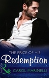 Carol Marinelli - The Price Of His Redemption.