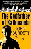 John Burdett - Godfather Of Kathmandu.
