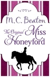 M.C. Beaton - The Original Miss Honeyford.