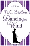 M.C. Beaton - Dancing on the Wind.
