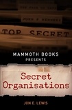 Jon E. Lewis - Mammoth Books presents Secret Organisations.
