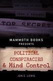 Jon E. Lewis - Mammoth Books presents Political Conspiracies and Mind Control.