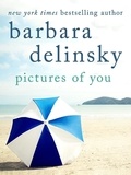 Barbara Delinsky - Pictures of You.