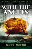 Ramsey Campbell - Mammoth Books presents With the Angels.