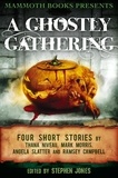 Angela Slatter et Mark Morris - Mammoth Books presents A Ghostly Gathering - Four Stories by Thana Niveau, Mark Morris, Angela Slatter and Ramsey Campbell.
