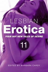 Barbara Cardy - Lesbian Erotica, Volume 11 - Four great new stories.