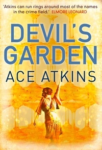 Ace Atkins - Devil's Garden.