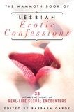 Barbara Cardy - The Mammoth Book of Lesbian Erotic Confessions - 42 intimate accounts of real-life sexual encounters.