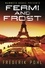 Frederik Pohl - Mammoth Books presents Fermi and Frost.