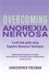 Christopher Freeman - Overcoming Anorexia Nervosa.