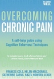 Frances Cole et Helen Macdonald - Overcoming Chronic Pain - A Books on Prescription Title.