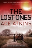 Ace Atkins - The Lost Ones.