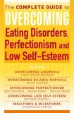 Christopher Freeman et Constance Barter - The Complete Guide to Overcoming Eating Disorders, Perfectionism and Low Self-Esteem (ebook bundle).