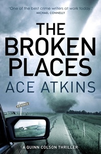 Ace Atkins - The Broken Places.