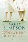 Mona Simpson - Anywhere But Here.