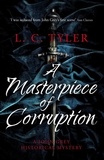 L C Tyler - A Masterpiece of Corruption.