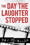 David Yallop - The Day the Laughter Stopped.
