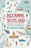 David Long - Bizarre Scotland.