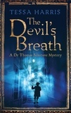 Tessa Harris - The Devil's Breath - a gripping mystery that combines the intrigue of CSI with 18th-century history.