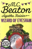 M-C Beaton - Agatha Raisin  : Agatha Raisin and the Wizard of Evesham.