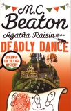 M-C Beaton - Agatha Raisin  : Agatha Raisin and the Deadly Dance.